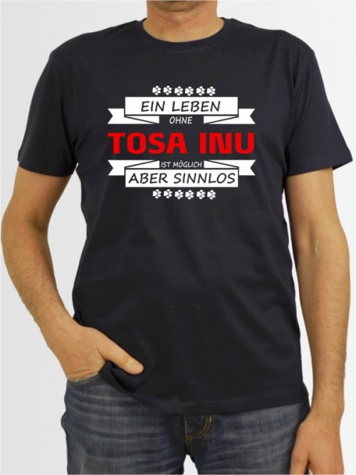 "Ein Leben ohne Tosa Inu" Herren T-Shirt