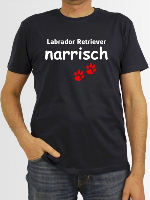 "Labrador Retriever narrisch" Herren T-Shirt