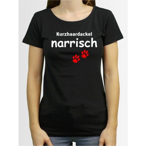 "Kurzhaardackel narrisch" Damen T-Shirt