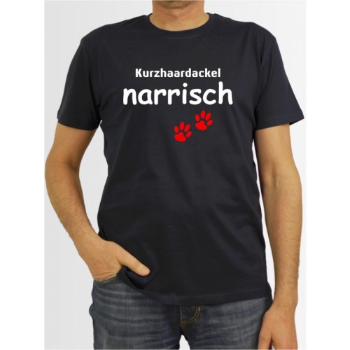 "Kurzhaardackel narrisch" Herren T-Shirt