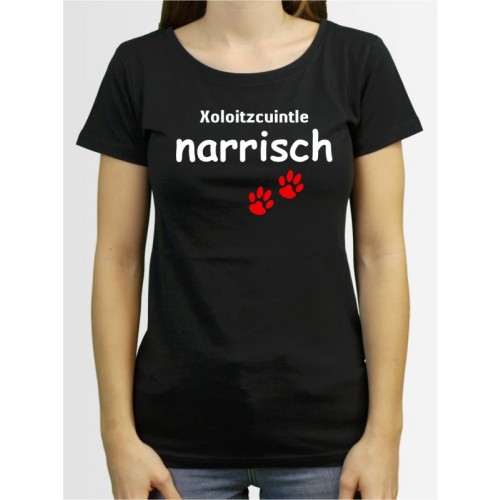 "Xoloitzcuintle narrisch" Damen T-Shirt